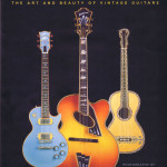 WITH STRINGS ATTACHED THE ATR AND BEAUTY OF VINTAGE GUITARS A