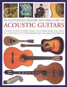 AN ILLUSTRATED HISTORY AND DIRECTORY OF ACOUSTIC GUITARS A