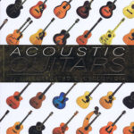 ACOUSTIC GUITARS THE ILLUSTRATED ENCYCLOPEDIA PB A