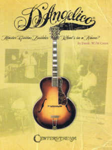 D'Angelico Master Guitar Builder What's in a Name? A