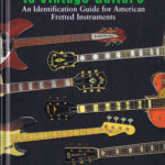 Gruhn's Guide to Vintage Guitars 4-A
